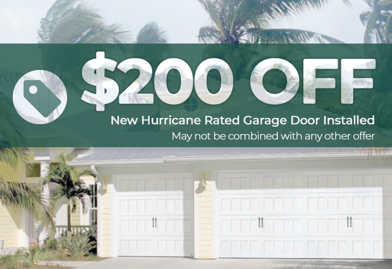 $200 Off New Hurricane Rated Garage Door Installed
